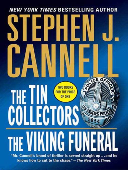 Title details for The Tin Collectors / The Viking Funeral by Stephen J. Cannell - Wait list